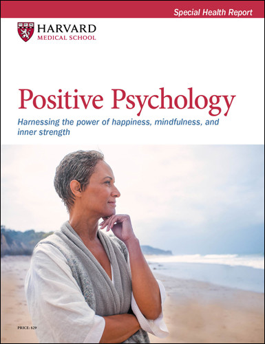 Positive Psychology: Harnessing the power of happiness, mindfulness, and inner strength